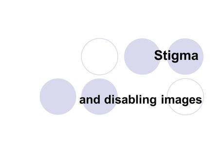 Stigma and disabling images. For Goffman, we never meet others with our hands open and with an attentive gaze. Rather, we meet the other with a multitude.