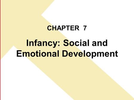 Infancy: Social and Emotional Development