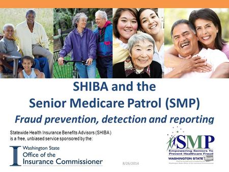 Senior Medicare Patrol (SMP) Fraud prevention, detection and reporting