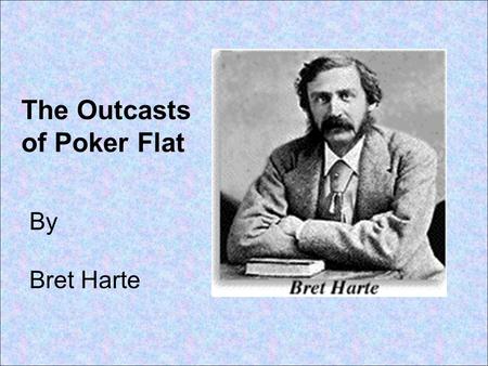 The Outcasts of Poker Flat