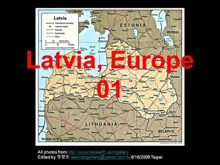 Latvia, Europe 01 All photos from  Edited by 李常生