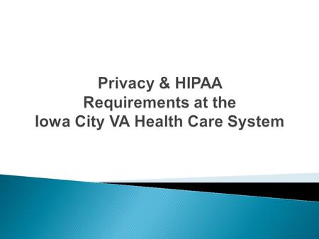 What does this form mean? HIPAA Authorization means prior written permission for use and disclosure of protected health information (PHI) from the information’s.