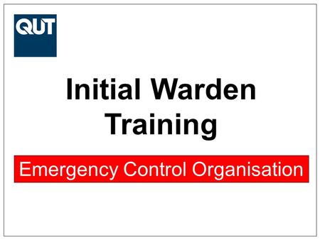 Initial Warden Training Emergency Control Organisation.