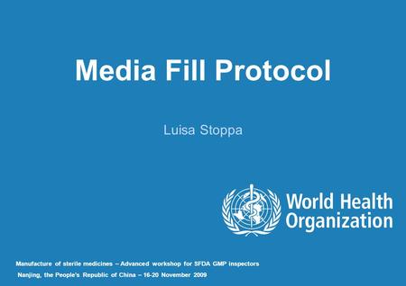 Media Fill Protocol Luisa Stoppa
