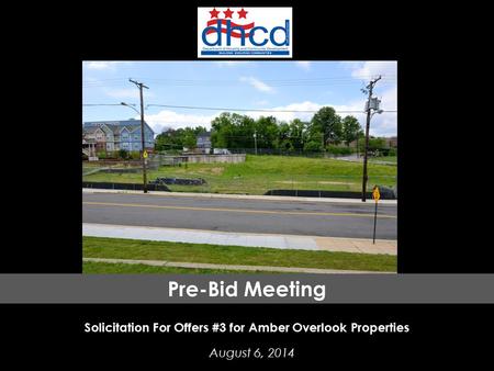 District of Columbia Department of Housing and Community Development Property Acquisition And Disposition Division Solicitation For Offers #3 for Amber.
