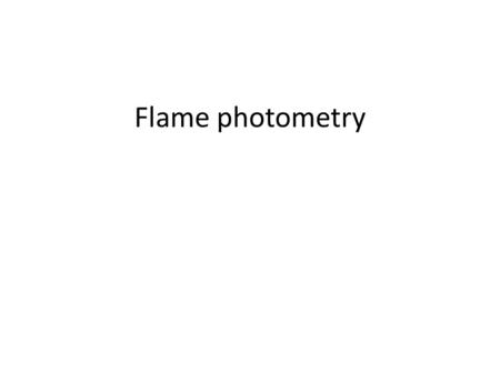 Flame photometry.