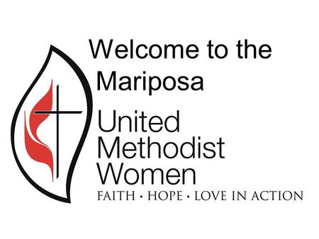 Welcome to the Mariposa The Emblem The cross and flame are ancient symbols of Christ and Pentecost suggesting change and mobility. “I now remind you.