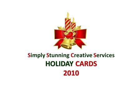 Simply Stunning Creative Services HOLIDAY CARDS 2010.