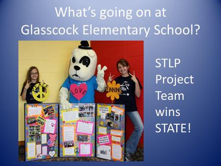 What’s going on at Glasscock Elementary School? STLP Project Team wins STATE!