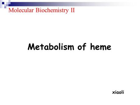 Molecular Biochemistry II