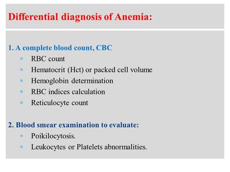 Differential diagnosis of Anemia: