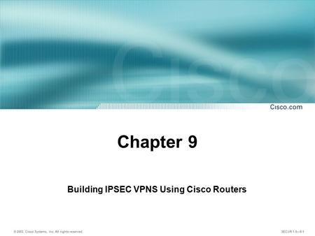 Building IPSEC VPNS Using Cisco Routers