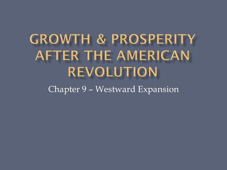 Growth & Prosperity After the American Revolution