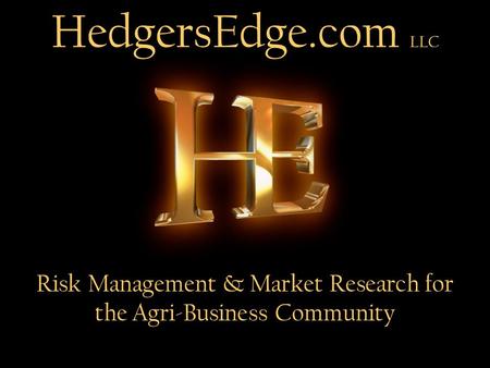 HedgersEdge.com LLC Risk Management & Market Research for the Agri-Business Community.