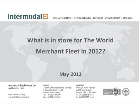 What is in store for The World Merchant Fleet in 2012? May 2012.