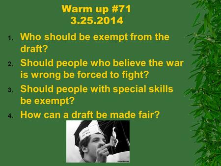 Warm up # Who should be exempt from the draft?