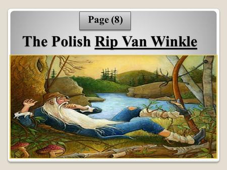 The Polish Rip Van Winkle
