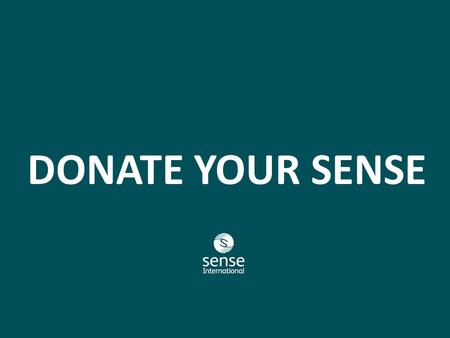 DONATE YOUR SENSE. OBJECTIVES CHALLENGEOPPORTUNITYIDEAEXECUTIONMEASUREMENTSUMMARY Young People Age 18-25 Increase Website Visits Social Engagement Support.