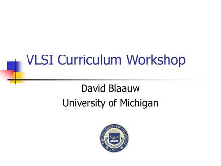 VLSI Curriculum Workshop