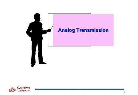 Analog Transmission.
