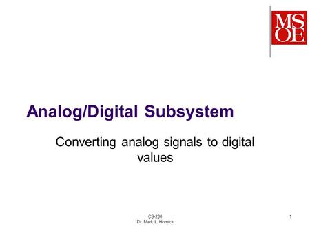 Analog/Digital Subsystem