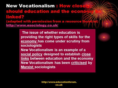 co.uk New Vocationalism : How closely should education and the economy be linked? (adapted with permission from a resource.
