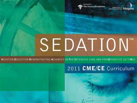 Assessing and Managing Sedation in the Intensive Care and the Perioperative Settings.
