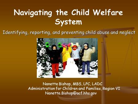Identifying, reporting, and preventing child abuse and neglect