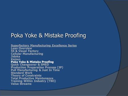 Poka Yoke & Mistake Proofing