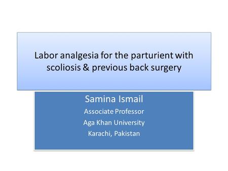 Samina Ismail Associate Professor Aga Khan University