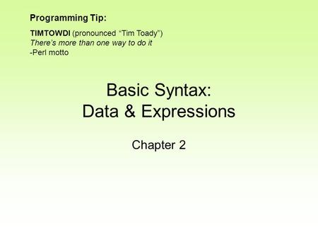 Basic Syntax: Data & Expressions