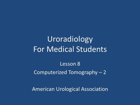 Uroradiology For Medical Students