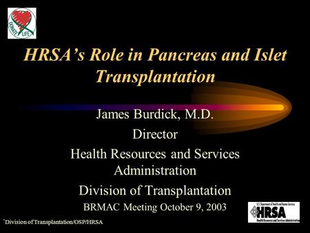 HRSA’s Role in Pancreas and Islet Transplantation