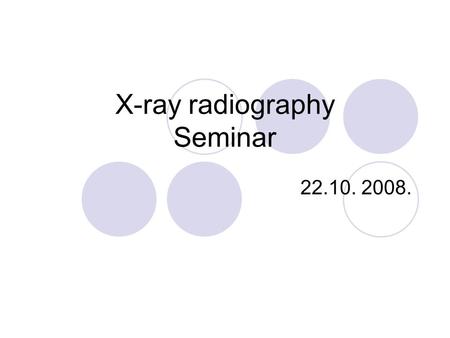 X-ray radiography Seminar 22.10. 2008.. The geometrical unsharpness of X-ray images is limited by finite dimension of the source, i.e. the window on.