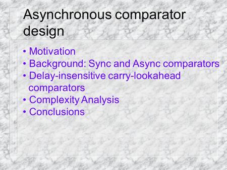 Asynchronous comparator design