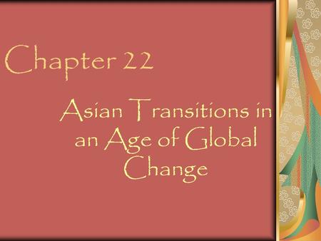 Asian Transitions in an Age of Global Change