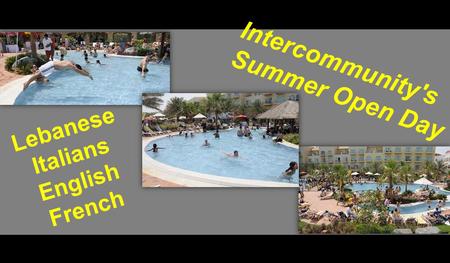 Intercommunity's Summer Open Day Lebanese Italians English French.
