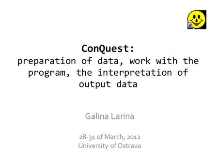 Galina Larina of March, 2012 University of Ostrava
