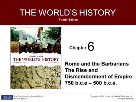 6 Rome and the Barbarians The Rise and Dismemberment of Empire