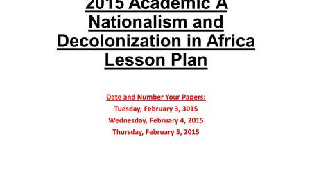 2015 Academic A Nationalism and Decolonization in Africa Lesson Plan
