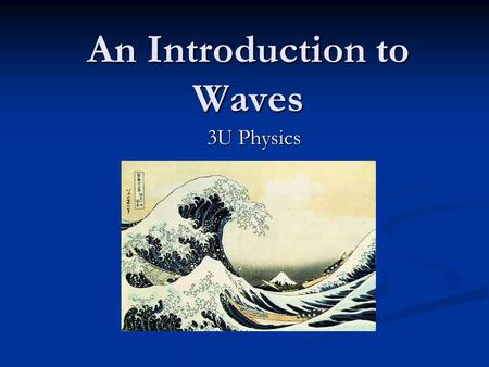An Introduction to Waves