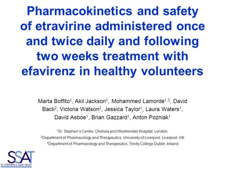 Pharmacokinetics and safety of etravirine administered once and twice daily and following two weeks treatment with efavirenz in healthy volunteers Marta.