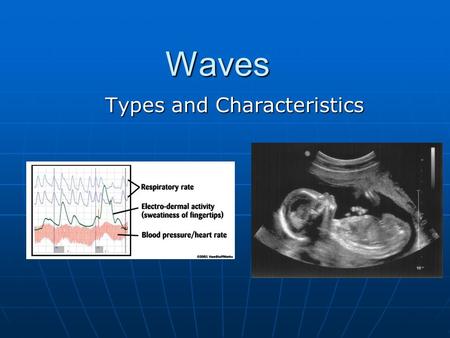 Waves Types and Characteristics. What are some definitions of “medium?” When dealing with waves, a medium is the material through which a wave travels.