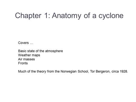 Chapter 1: Anatomy of a cyclone