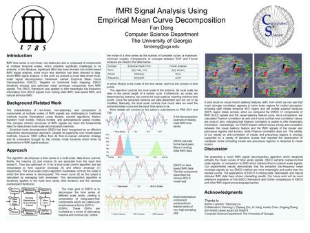 FMRI Signal Analysis Using Empirical Mean Curve Decomposition Fan Deng Computer Science Department The University of Georgia Introduction.