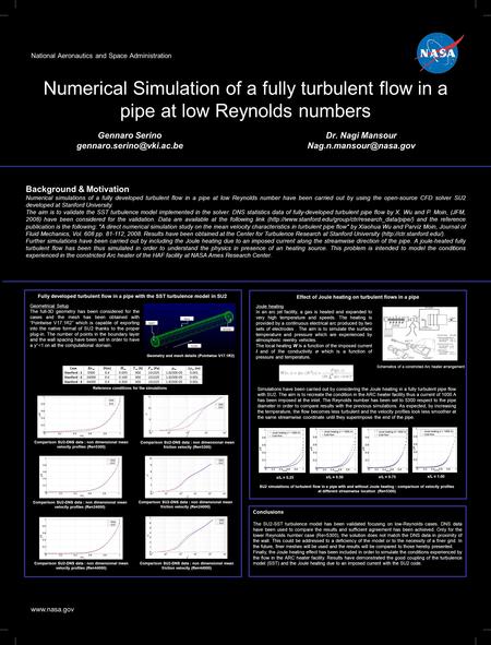 Www.nasa.gov National Aeronautics and Space Administration Numerical Simulation of a fully turbulent flow in a pipe at low Reynolds numbers Click to edit.