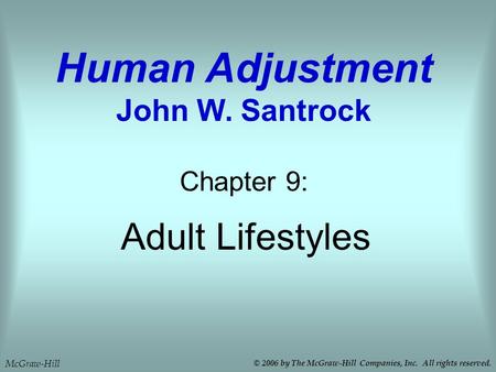 Human Adjustment John W. Santrock