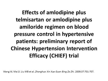 Effects of amlodipine plus telmisartan or amlodipine plus amiloride regimen on blood pressure control in hypertensive patients: preliminary report of Chinese.