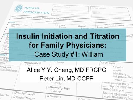 Alice Y.Y. Cheng, MD FRCPC Peter Lin, MD CCFP