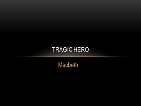 Macbeth tragic hero essay prompt